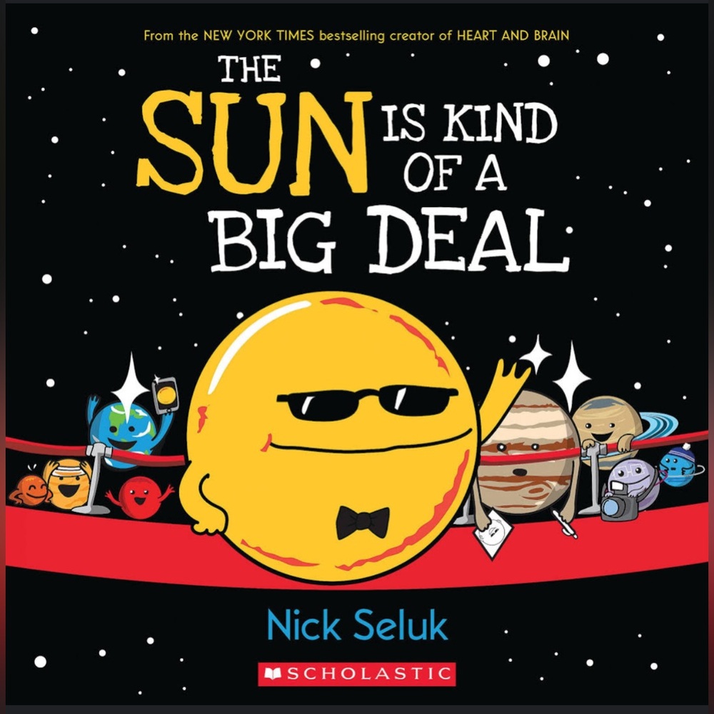 The Sun Is Kind of a Big Deal – Paperback by Nick Seluk